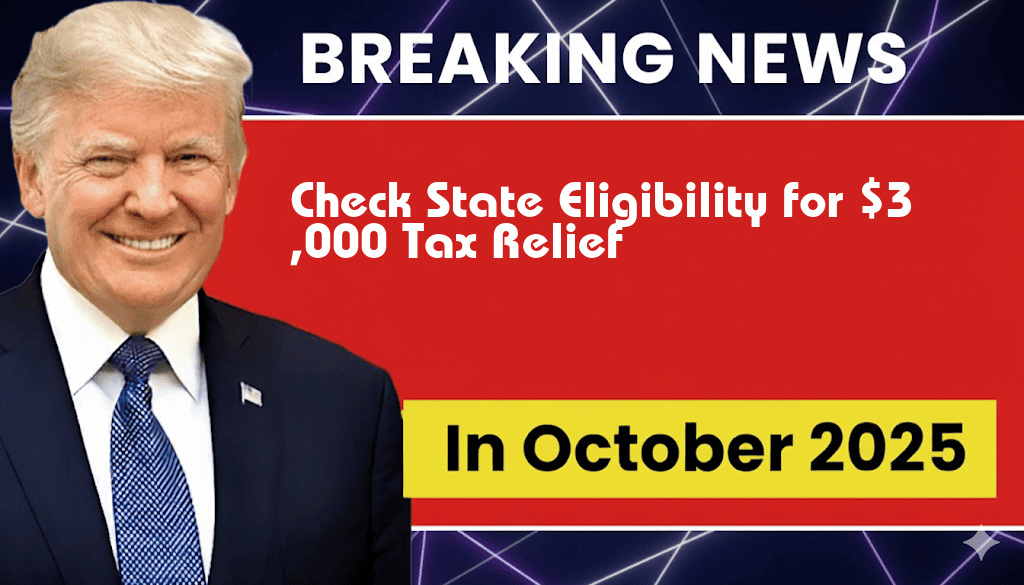 Discover If Your State Qualifies for Over $3,000 in Tax Relief!